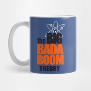 the BIG BADA BOOM theory Mug